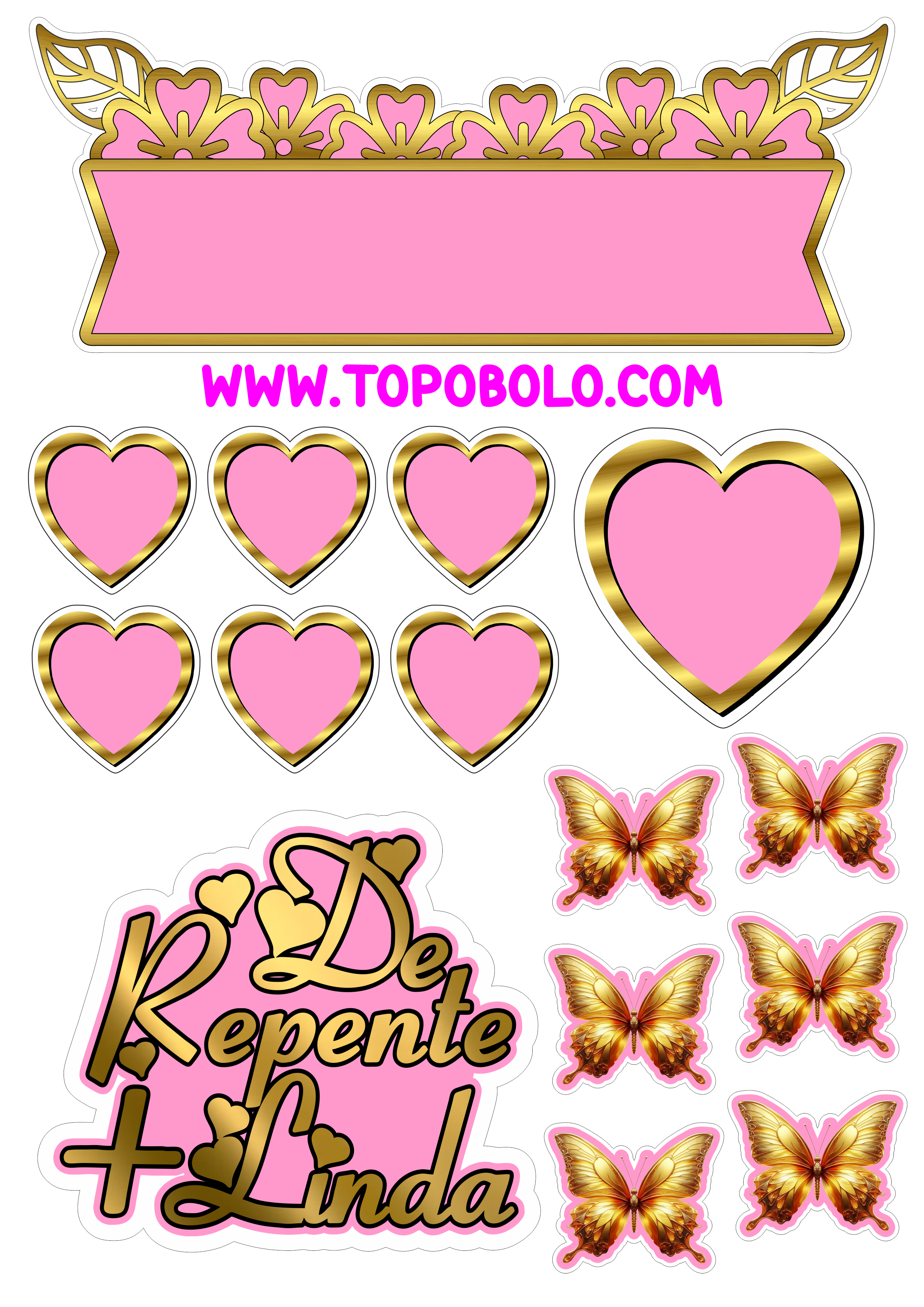 De repente mais linda topo de bolo com corações e borboletas douradas balões rosa festa pronta png