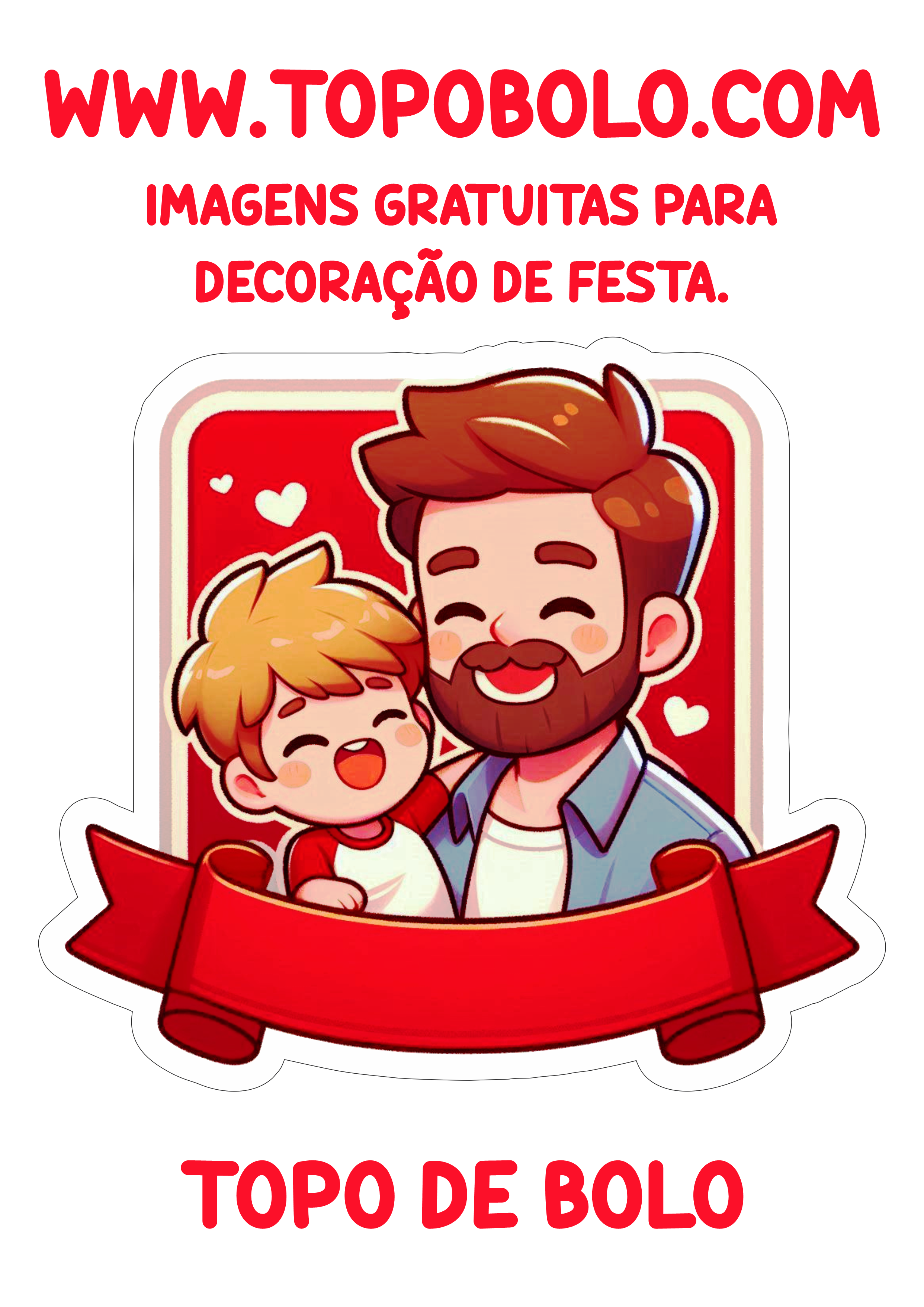 Dia dos pais topo de bolo pronto para imprimir e decorar sua festa artigos personalizados png