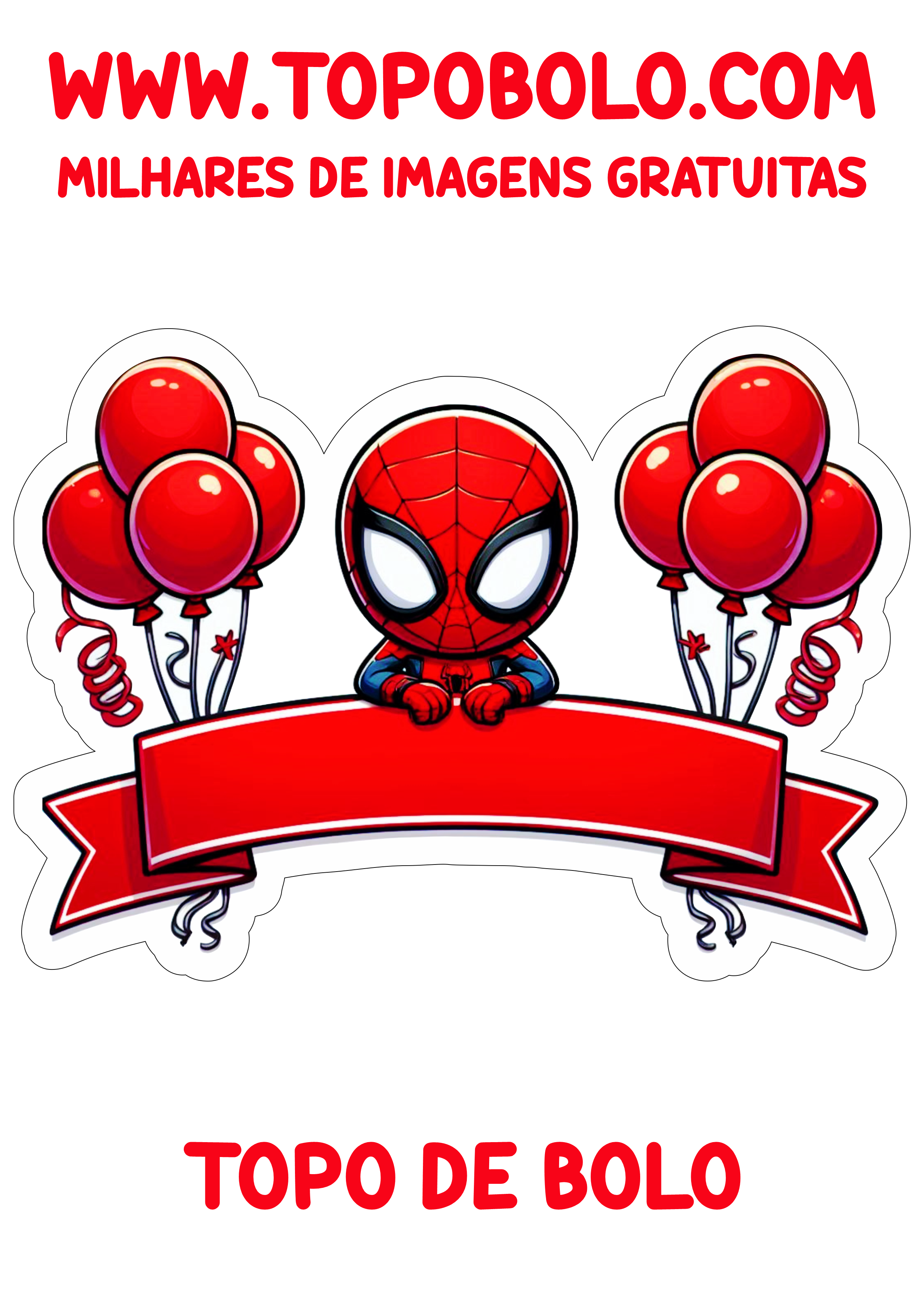 Topper de bolo Spider-Man Homem-Aranha papelaria criativa para imprimir png aniversário infantil hora da festa