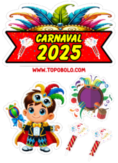 carnaval 2025 topo de bolo aniversário para imprimir1