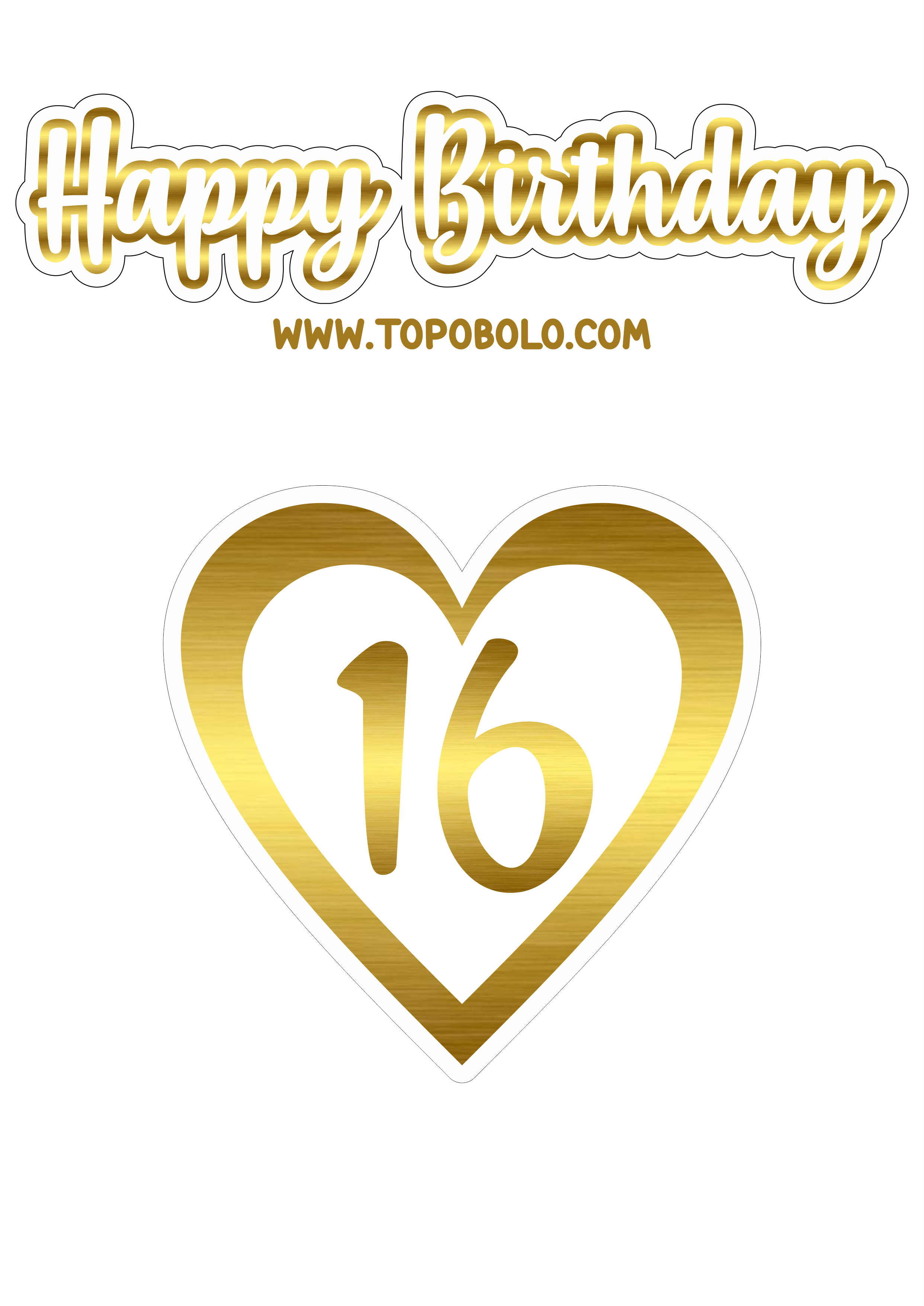 Happy Birthday topo de bolo 16 anos dourado para imprimir decoração de aniversário artigos de papelaria personalizado png