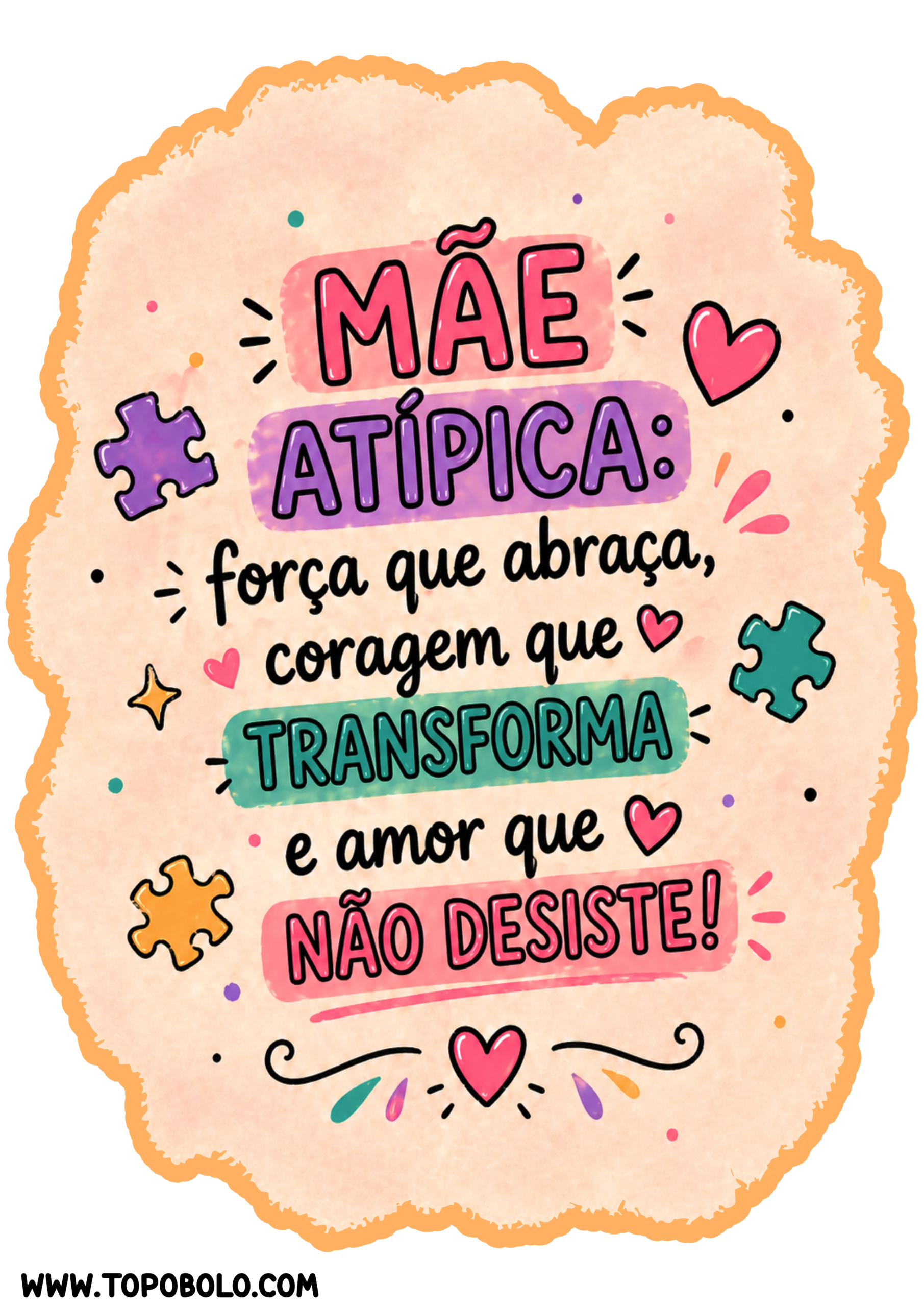 Mãe atípica frases de motivação força que abraça coragem que transforma e amor que não desiste png