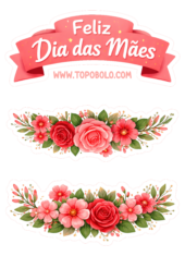 topo de bolo para imprimir feliz dia das mães 2026 desenho simples flores