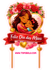 topo de bolo para imprimir feliz dia das mães papelaria de luxo